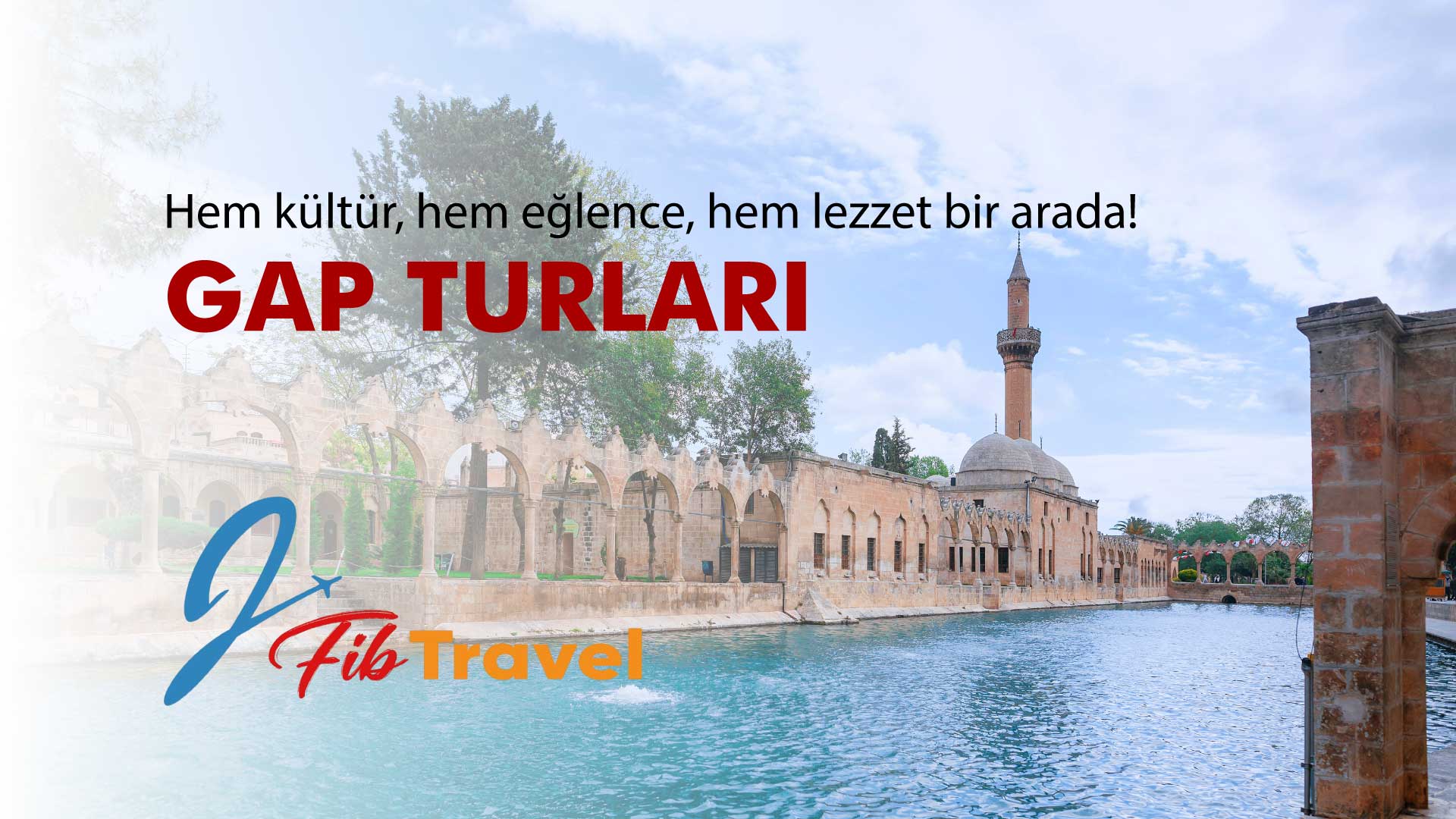Kurban Bayramı Özel Gap Turu